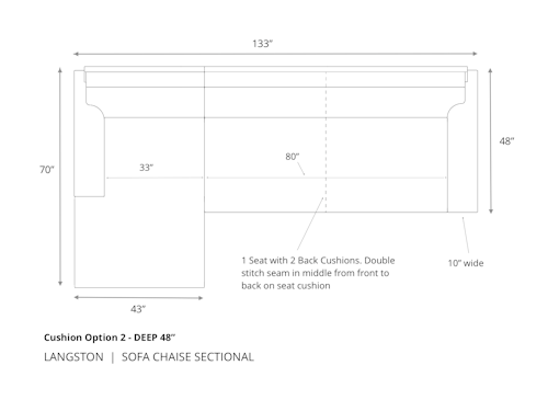 Diagram of Langston Sofa Chaise Sectional in 48 inch depth cushion option 2